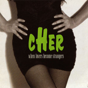 Disco When Lovers Become Strangers de Cher