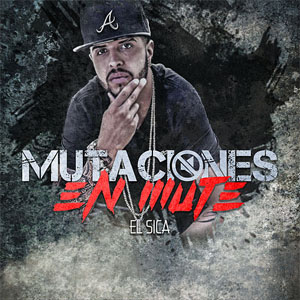 Disco Mutaciones En Mute de Christian Ponce "El Sica"