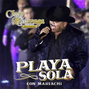 Disco Playa Sola de Chuy Lizárraga