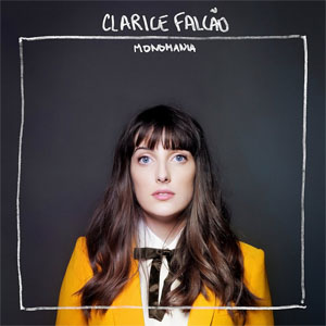 Disco Monomania de Clarice Falcão