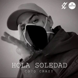 Disco Hola Soledad de Cojo Crazy