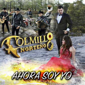 Disco Ahora Soy Yo de Colmillo Norteño