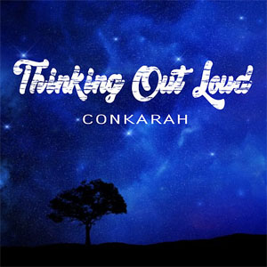 Disco Thinking Out Loud de Conkarah