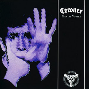 Disco Mental Vortex de Coroner