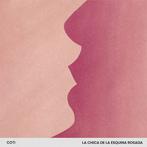 Disco La Chica de la Esquina Rosada de Coti