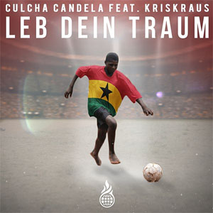 Disco Leb dein Traum de Culcha Candela