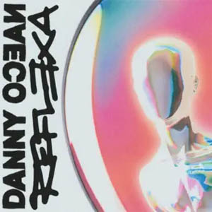 Disco Reflexa de Danny Ocean