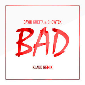Disco Bad (Klaud Remix) de David Guetta