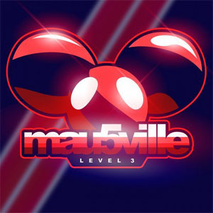 Disco Mau5ville: Level 3 de Deadmau5
