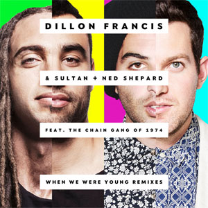 Disco When We Were Young (Remixes) de Dillon Francis
