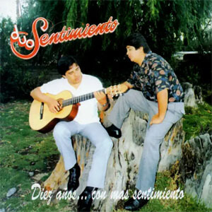 Disco Diez Años... Con Más Sentimiento de Dúo Sentimiento