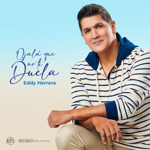 Disco Ojalá Que No Te Duela de Eddy Herrera