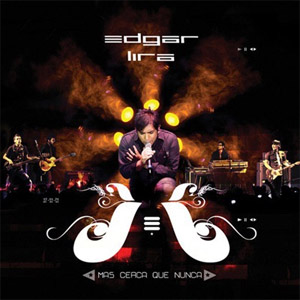 Disco Más Cerca Que Nunca de Banda De Edgar Lira