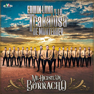 Disco Me Hiciste Un Borracho de Edwin Luna