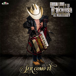 Disco Ser Como Tú de Edwin Luna