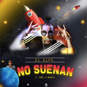 Disco No Suenan de El Alfa El Jefe