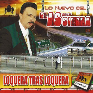 Disco Loquera Tras Loquera de El As de la Sierra