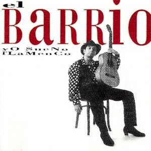 Disco Yo Sueno Flamenco de El Barrio