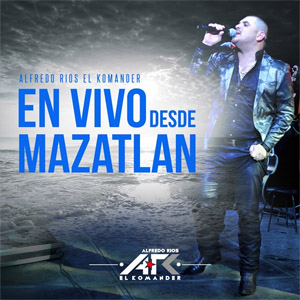 Disco En Vivo Desde Mazatlán de El Komander