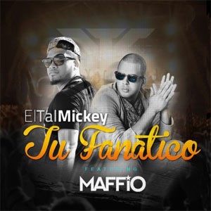 Disco Tu Fanático de El Tal Mickey