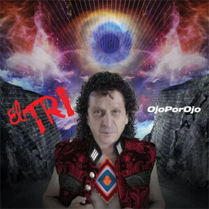 Disco Ojo Por Ojo de El Tri