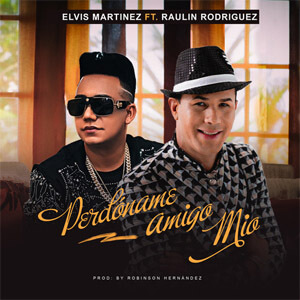 Disco Perdóname Amigo Mío de Elvis Martínez