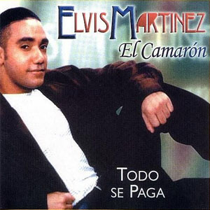Disco Todo Se Paga de Elvis Martínez