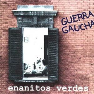 Disco Guerra Gaucha de Enanitos Verdes