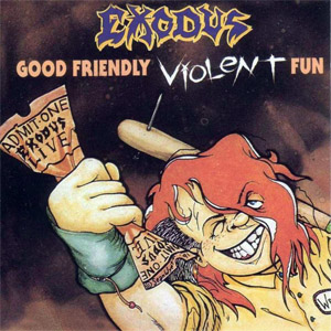 Disco Good Friendly Violent Fun de Exodus