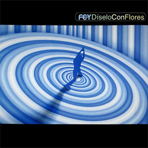 Disco Díselo Con Flores de Fey