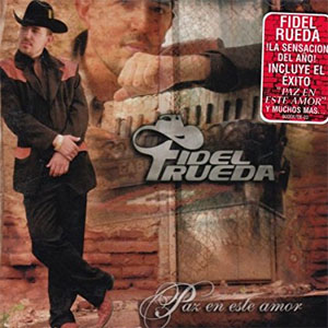 Disco Paz En Este Amor de Fidel Rueda