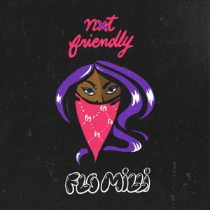 Disco Not Friendly de Flo Milli