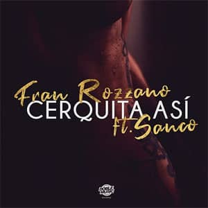 Disco Cerquita Así de Fran Rozzano