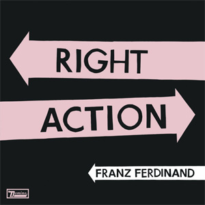 Disco Right Action de Franz Ferdinand