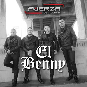 Disco El Benny de Fuerza de Tijuana