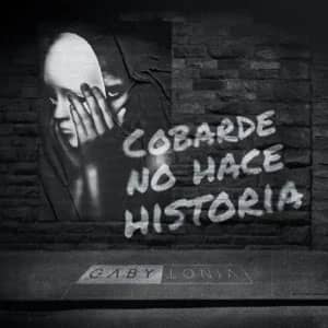 Disco Cobarde No Hace Historia de Gabylonia