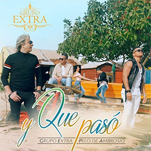 Disco Y Que Pasó de Grupo Extra