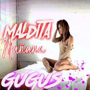 Disco Maldita Mañana de Gugus