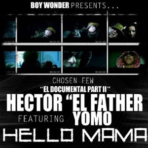 Álbum Hello Mama (feat. Yomo) - Single de Héctor El Father
