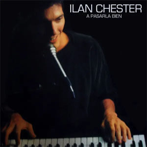 Disco A Pasarla Bien de Ilan Chester