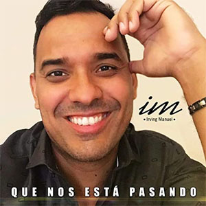 Disco Que Nos Está Pasando  de Irving Manuel