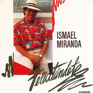 Disco Felicitándote de Ismael Miranda