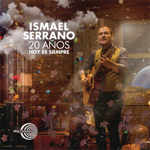 Disco 20 Años Hoy Es Siempre (En Directo) de Ismael Serrano