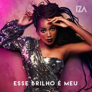 Disco Esse Brilho É Meu de Iza