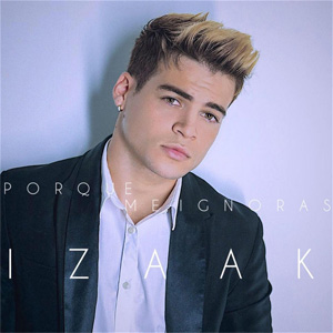 Disco Por Qué Me Ignoras de iZaak