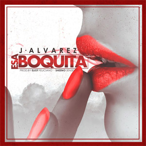 Disco Esa Boquita de J Álvarez