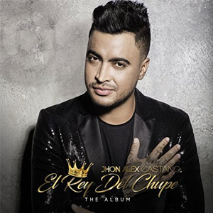 Disco El Rey Del Chupe de Jhon Alex Castaño