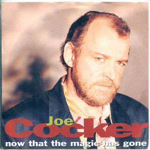 Disco Now That The Magic Has Gone de Joe Cocker