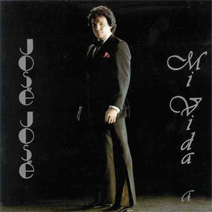 Disco Mi Vida de José José