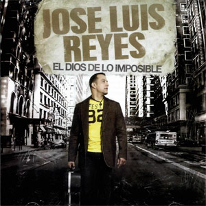 Disco El Dios De Lo Imposible de José Luis Reyes
